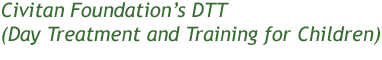 Civitan Foundation’s DTT (Day Treatment and Training for Children)